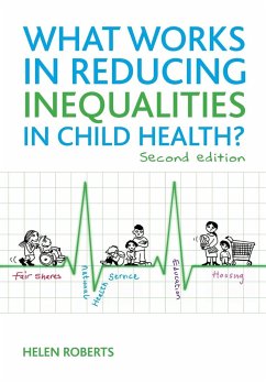 What works in reducing inequalities in child health? - Roberts, Helen
