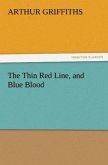 The Thin Red Line, and Blue Blood