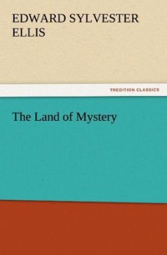 The Land of Mystery - Ellis, Edward Sylvester