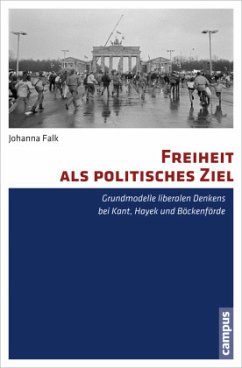 Freiheit als politisches Ziel - Falk, Johanna