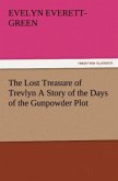 The Lost Treasure of Trevlyn A Story of the Days of the Gunpowder Plot
