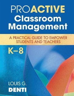 Proactive Classroom Management, K-8 - Denti, Louis G.
