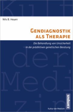 Gendiagnostik als Therapie - Heyen, Nils B.