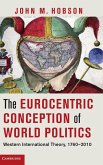 The Eurocentric Conception of World Politics