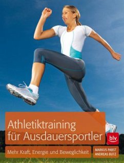 Athletiktraining für Ausdauersportler - Pabst, Markus;Butz, Andreas
