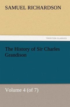 Cover The History of Sir Charles Grandison, Volume 4 (of 7)