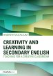 Creativity and Learning in Secondary... - Bild 1