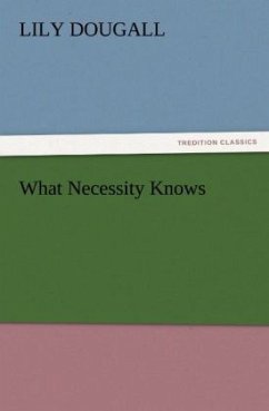 What Necessity Knows - Dougall, Lily