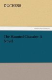 The Haunted Chamber A Novel