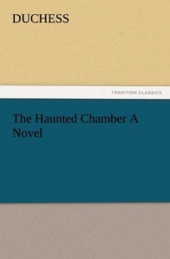 The Haunted Chamber A Novel - Duchess