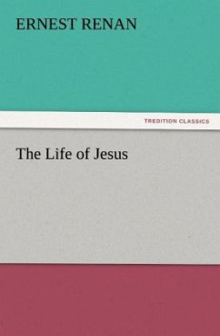 The Life of Jesus - Renan, Ernest