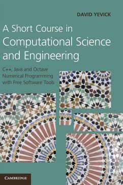 A Short Course in Computational Science and Engineering - Yevick, David