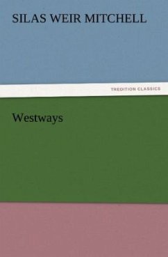 Westways - Mitchell, Silas Weir