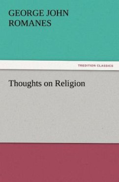 Thoughts on Religion - Romanes, George John