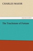 The Touchstone of Fortune