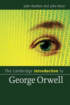 The Cambridge Introduction to George Orwell - Rodden, John; Rossi, John