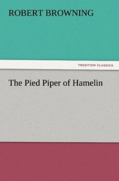 The Pied Piper of Hamelin - Browning, Robert