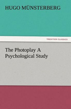 The Photoplay A Psychological Study