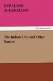 The Indian Lily and Other Stories