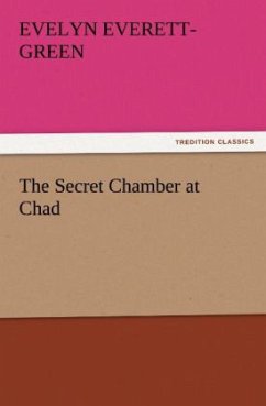 The Secret Chamber at Chad - Everett-Green, Evelyn