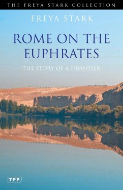 Rome on the Euphrates - Stark, Freya