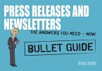 Newsletters and Press Releases: Bullet Guides