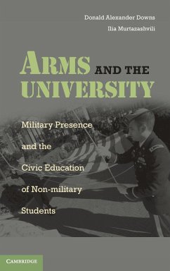 Arms and the University - Downs, Donald Alexander