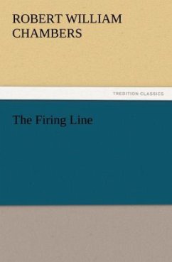 The Firing Line - Chambers, Robert William