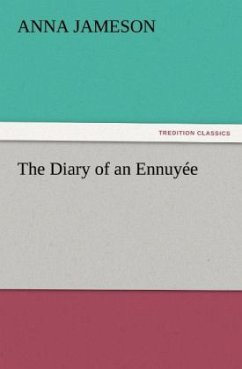 The Diary of an Ennuyée - Jameson, Anna