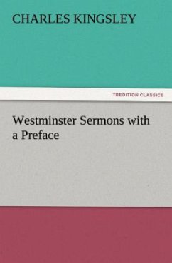 Westminster Sermons with a Preface - Kingsley, Charles