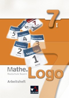 Mathe.Logo - Realschule Bayern 7/I Arbeitsheft / Mathe.Logo, Ausgabe Bayern