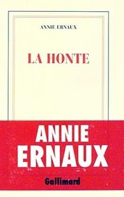 La honte - Ernaux, Annie