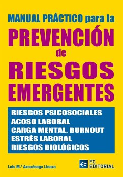 Manual práctico para la prevención de riesgos emergentes - Azcuénaga Linaza, Luis María