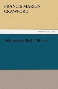 Whosoever Shall Offend - Crawford, Francis Marion