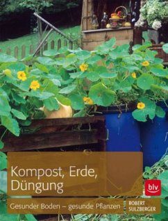 Kompost, Erde, Düngung - Sulzberger, Robert