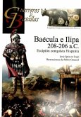 GUERREROS Y BATALLAS 76 BAECULA E ILIPA 208-206 A.C.