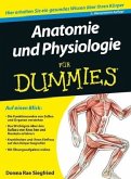 Anatomie und Physiologie für Dummies