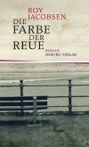 Die Farbe der Reue. Roman