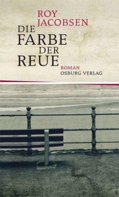 Die Farbe der Reue. Roman - Jacobsen, Roy