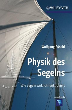 Physik des Segelns - Püschl, Wolfgang