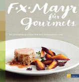 F.X. Mayr für Gourmets