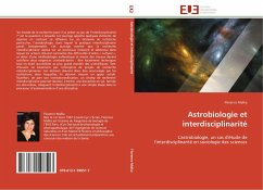 Astrobiologie Et Interdisciplinarité - Malka, Florence