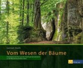 Vom Wesen der Bäume Vom Wesen der Bäume