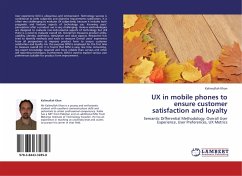 UX in mobile phones to ensure customer satisfaction and loyalty - Khan, Kalimullah