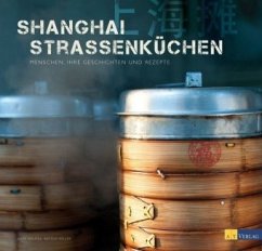 Shanghai Strassenküchen - Dautel, Julia;Keller, Nicole