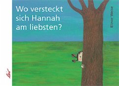 Wo versteckt sich Hannah am liebsten? - Weise, Elinor