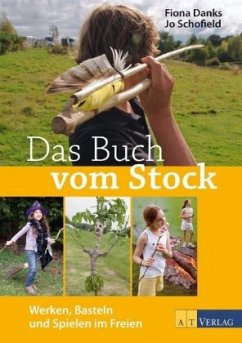 Das Buch vom Stock - Danks, Fiona;Schofield, Jo