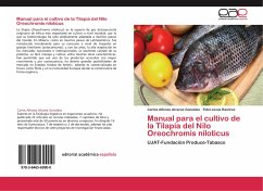 Manual para el cultivo de la Tilapia del Nilo Oreochromis niloticus - Alvarez González, Carlos Alfonso;Jesús Ramírez, Fidel