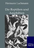Die Reptilien und Amphibien Deutschlands
