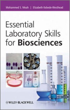 Essential Laboratory Skills for Biosciences - Meah, Mohammed; Kebede-Weshead, Elizabeth